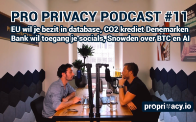 Pro Privacy Podcast #11 – EU wil je bezit in database, CO2 krediet Denemarken en Bank wil je socials