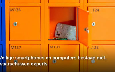 ‘Veilige smartphones en computers bestaan niet, waarschuwen experts’, aldus Nu.nl