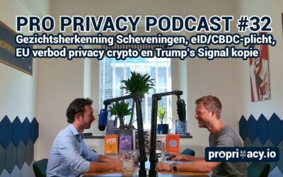 Pro Privacy Podcast #32 – Gezichtsherkenning Scheveningen, eID/CBDC-plicht, EU verbod privacy crypto
