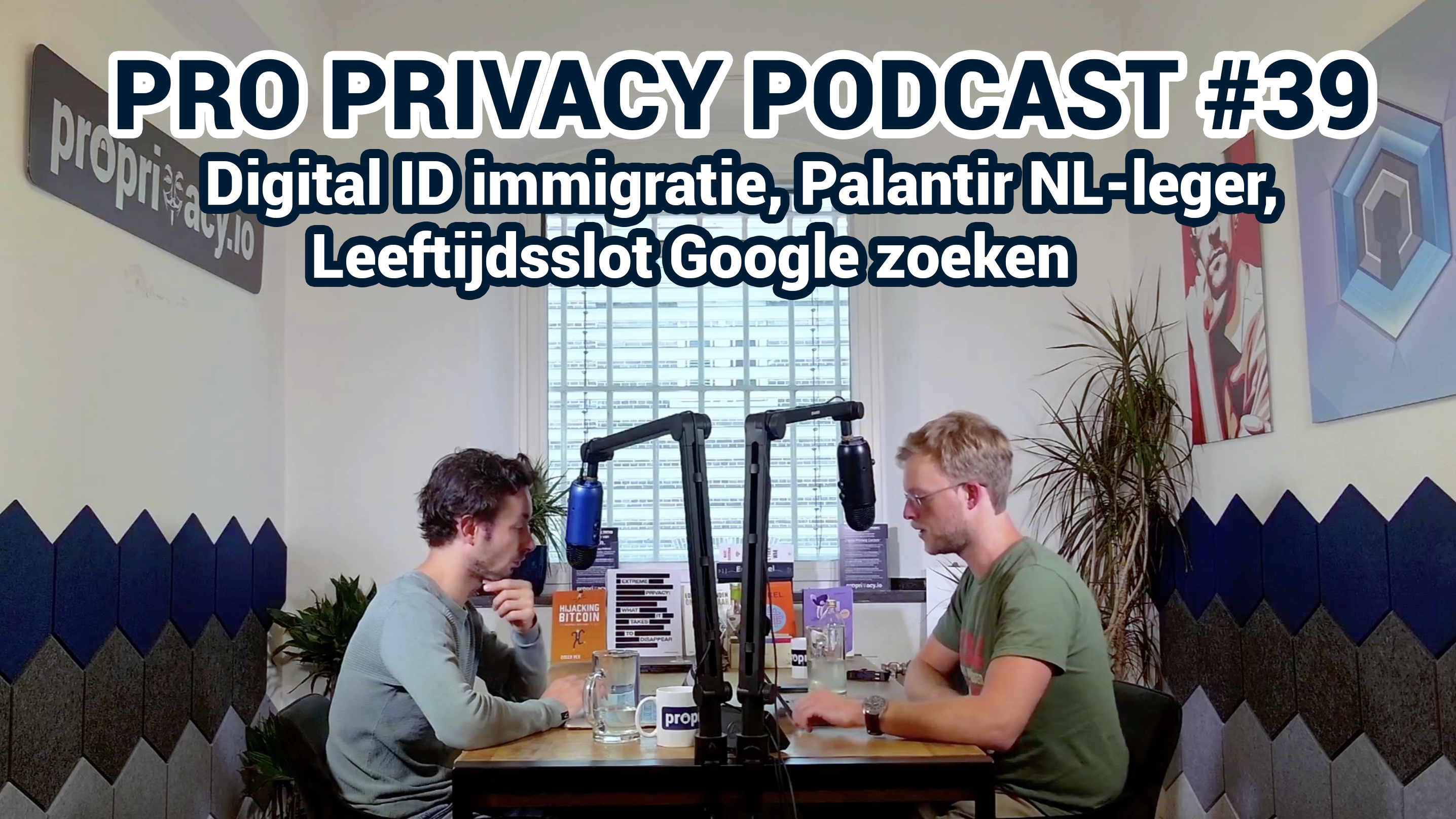 Pro Privacy Podcast #39 - Digital ID immigratie, Palantir NL-leger, Leeftijdsslot Google zoeken